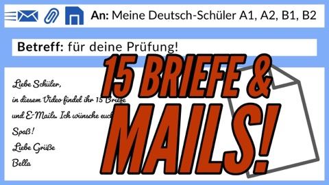 Briefe Deutsch für die Prüfung – 15 Mails & Briefe für den Deutschtest: Einladung, Reklamation, Info…